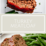 photo collage of turkey meat loaf with red ketchup on top