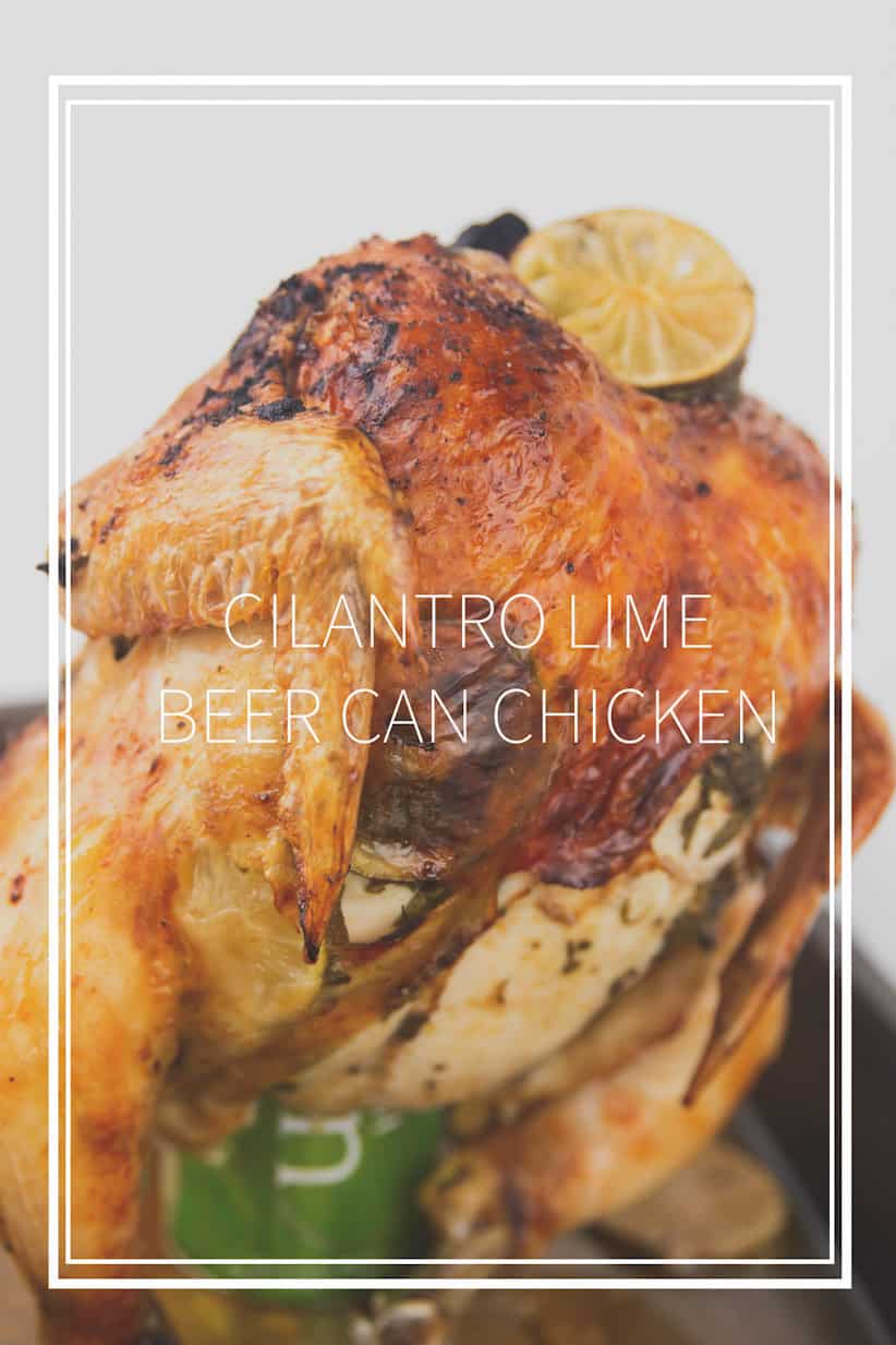 Cilantro Lime Beer Can Chicken