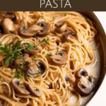 a pan of creamy mushroom pasta