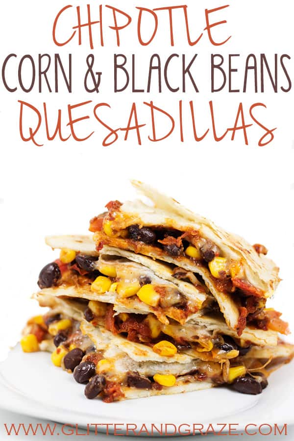 Chipotle Corn and Black Bean Quesadillas