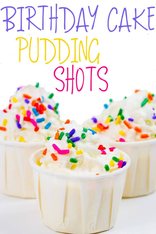 Birthday Cake Pudding Shots