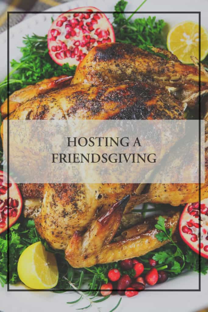 hosting a friendsgiving