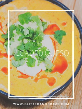 Loaded Queso