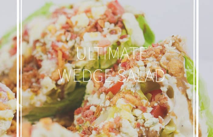 Ultimate wedge salad