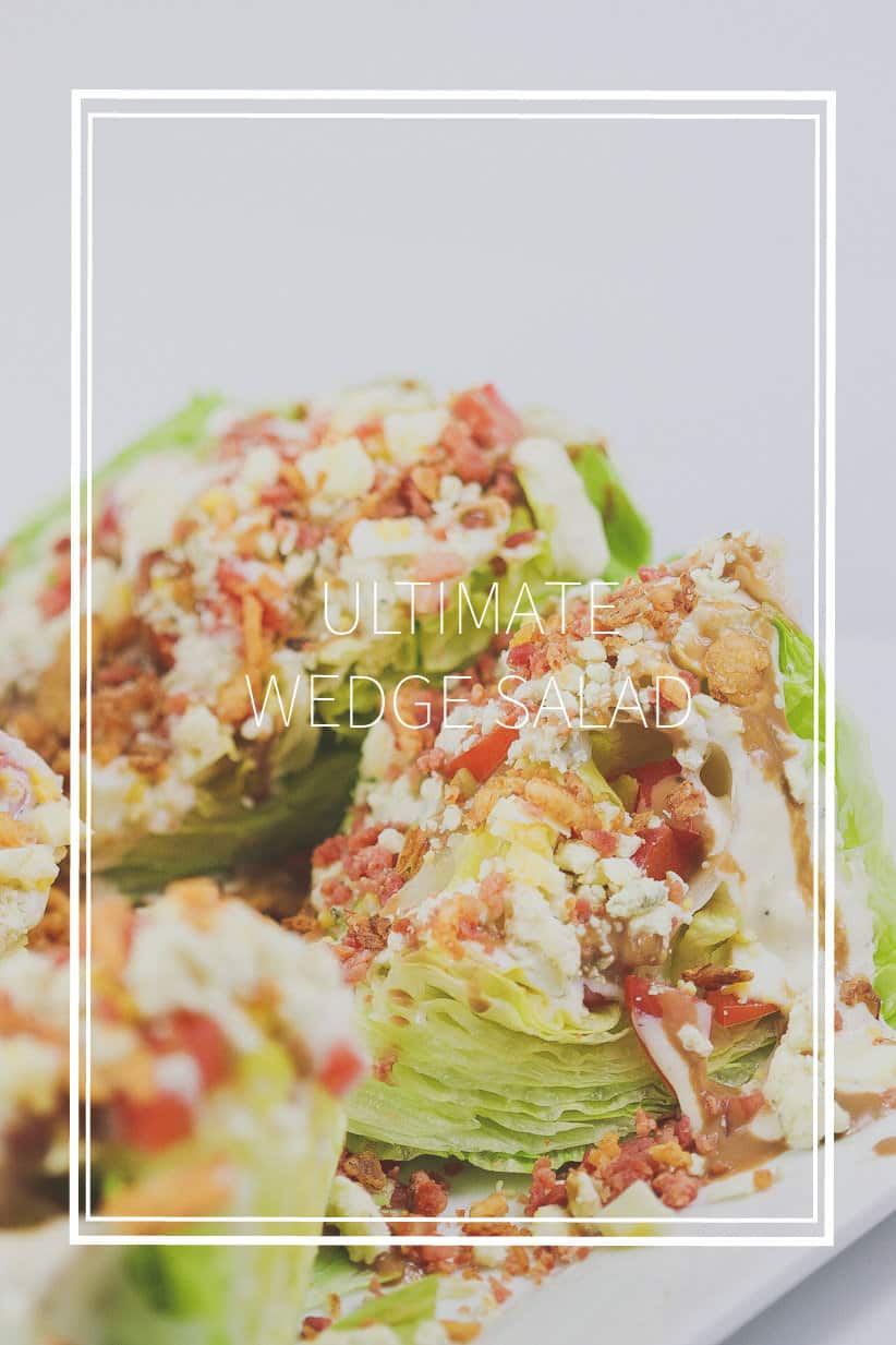 Ultimate Wedge Salad