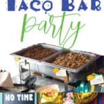 photo collage of a table of mexican food included a nacho cheese fountain, chips, salsa, guacamole, taquitos, and bean dip, taco meat, fiesta sign, and cupcakes