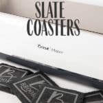 a cricut maker with black slate personalized coasters