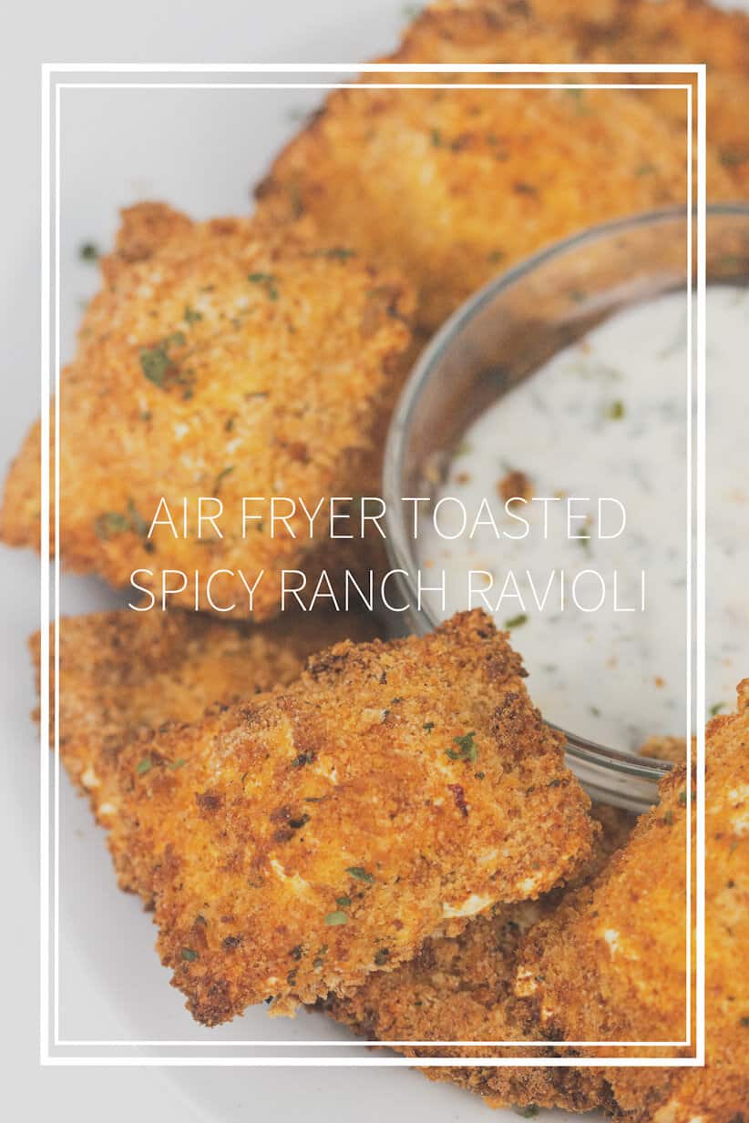 Air Fryer Spicy Ranch Toasted Ravioli