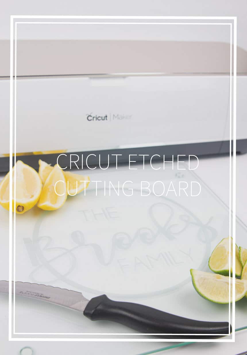 Cricut Etched Cutting Board - Glitter and Graze