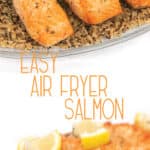 photo collage a glass plate of easy air fryer salmon pieces on top of brown rice with lemon on top of the salmon