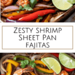 photo collage of a pan of zesty shrimp sheet pan fajitas with grilled bell peppers and onions