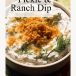 bowl of Easy Fried Pickle & Ranch Dip with panko breadcrumbs and dill on top