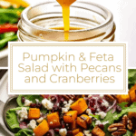 photo collage of Pumpkin & Feta Salad with Pecans & Cranberries and honey dijon dressing