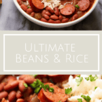 photo collage of Ultimate Beans & Rice with sausage and fresh herbs on top