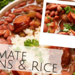 photo collage of Ultimate Beans & Rice with sausage and fresh herbs on top