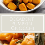 a photo collage of Decadent Pumpkin Gnocchi in a white bowl with sage garnish on top